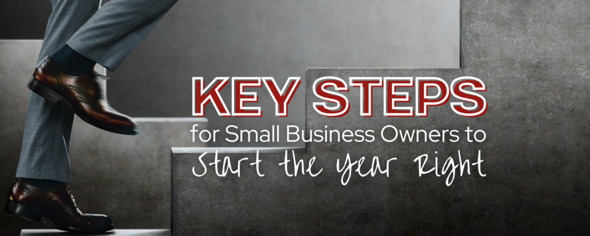 Key Steps for Small Business Owners to Start the New Year Right