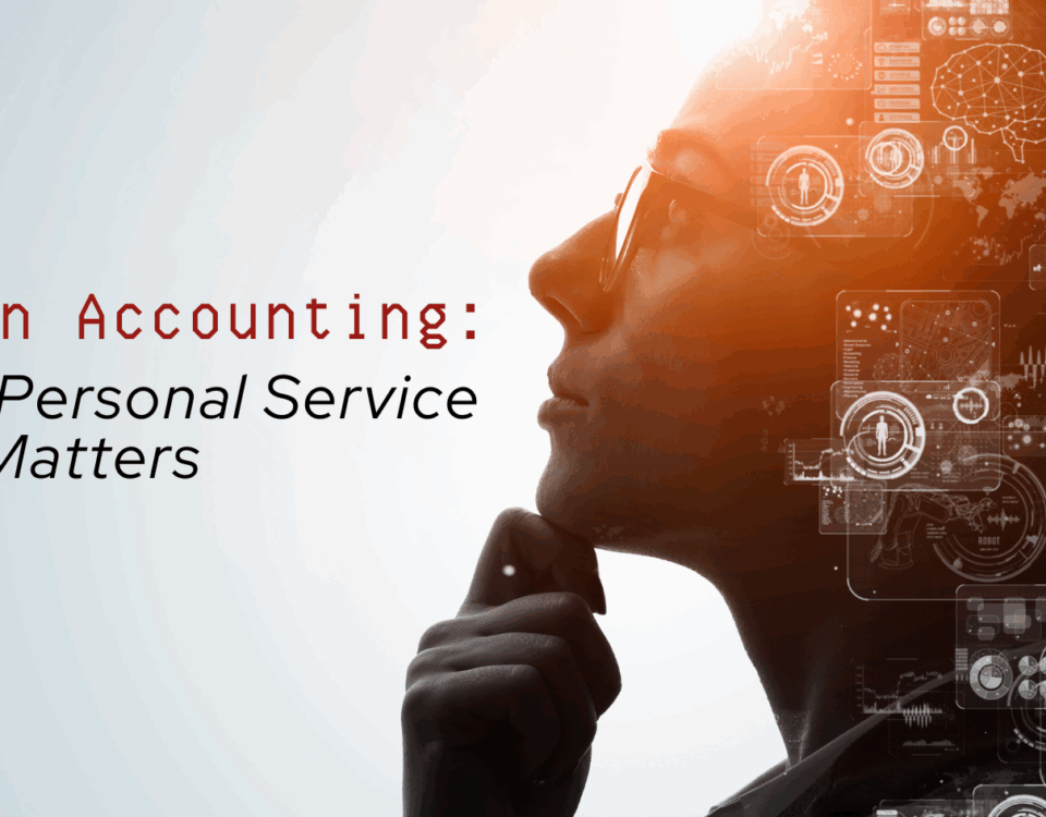 AI in Accounting: Why Personal Service Still Matters